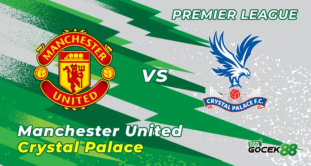 Manchester United vs Crystal Palace - Premier League