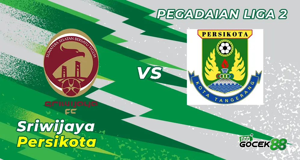 Sriwijaya vs Persikota - Pegadaian Liga 2