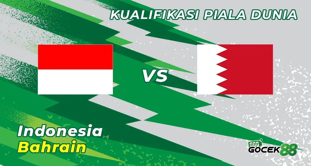 Indonesia vs Bahrain - Kualifikasi Piala Dunia